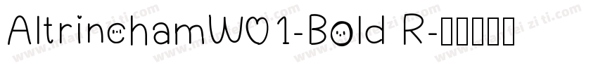 AltrinchamW01-Bold R字体转换